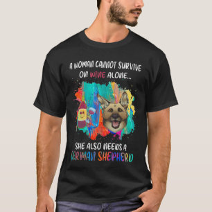 GSD052 - A Woman Cannot Survive On Wine Alone She T-Shirt