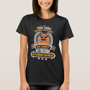 GSD097 - Three Things You Don't Mess With My Famil T-Shirt