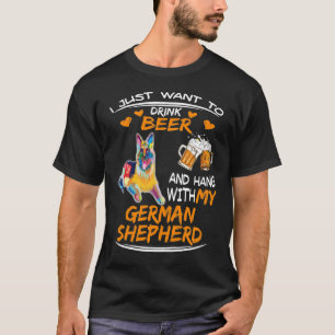 GSD119 - I Just Want To Drink Beer And Hang With M T-Shirt