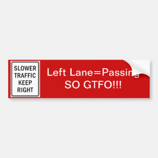 GTFO Passing Lane Bumper Sticker