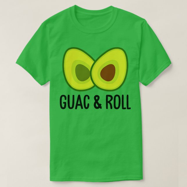 Guac and Roll T-Shirt (Design Front)