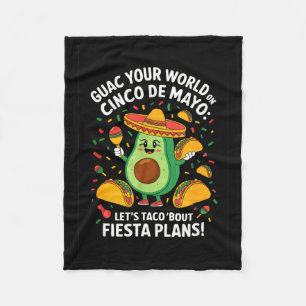 Guac your world on cinco de mayo - taco fiesta fleece blanket