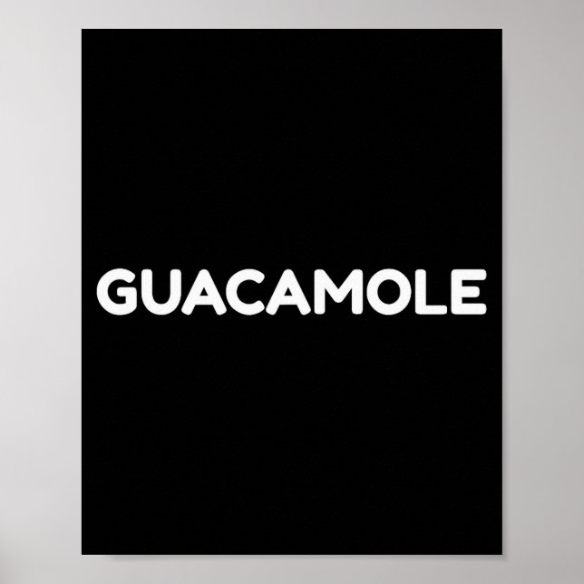 Guacamole Funny Halloween Costume Shirt  Poster (Front)