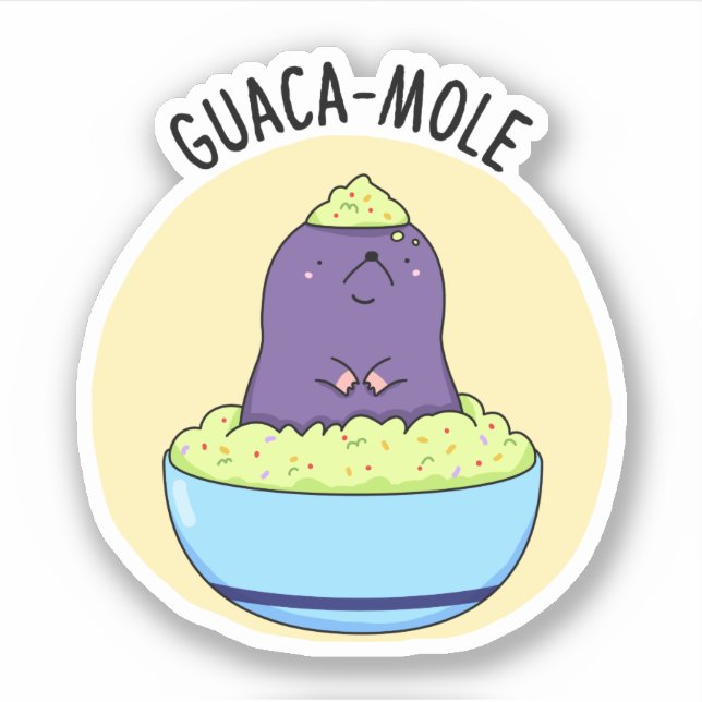 Guacamole Funny Mole In Guacamole Dip Pun  (Front)