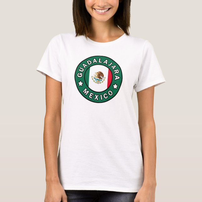 Guadalajara Mexico T-Shirt (Front)