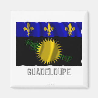 Guadeloupe waving flag with name magnet