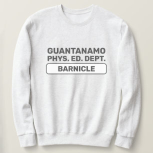Guantanamo Phys. Ed. Dept.™ Sweatshirt
