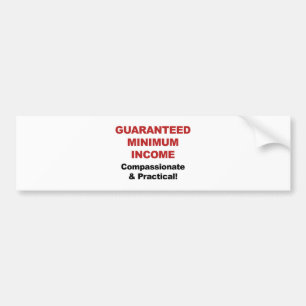 Guaranteed Minimum Income Bumper Sticker