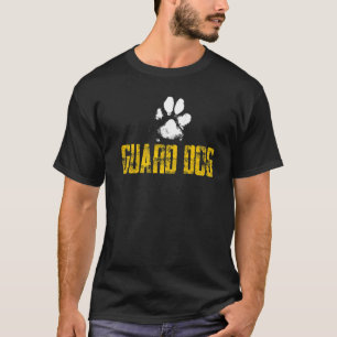 Guard Dog Security And Protect Present T-Shirt