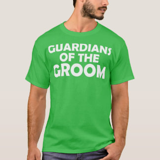 Guard of the groom bachelor party T-Shirt