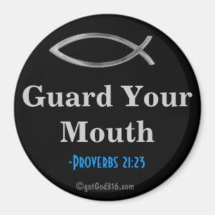 Guard Your Mouth gotGod316.com Scripture Magnet