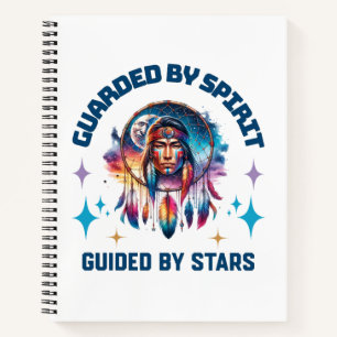 Guarded by Spirit, Guided by Stars Notebook