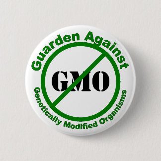 Guarden Against GMO 6 Cm Round Badge