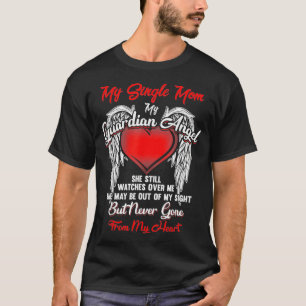 Guardian Angel My Single Mum Christmas She Watches T-Shirt