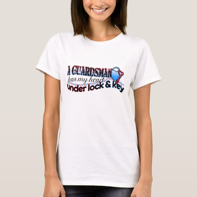 Guardsman has my heart under lock & key T-Shirt (Front)