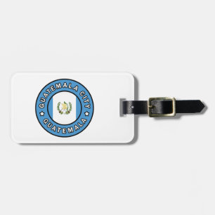 Guatemala City Guatemala Luggage Tag