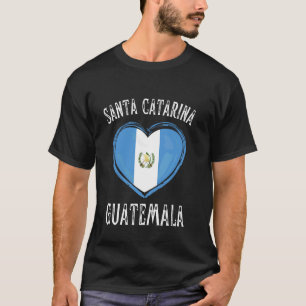 Guatemala Flag Heart Santa Catarina City T-Shirt