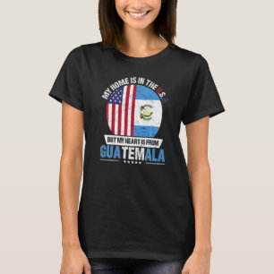 Guatemalan American Patriot Heart Is From Guatemal T-Shirt
