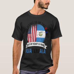 Guatemalan American Patriot Heart Is From Guatemal T-Shirt