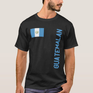 Guatemalan Flag And Guatemala Roots T-Shirt