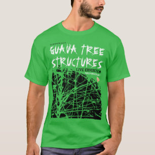 GUAVA TREE STRUCTURES T-Shirt