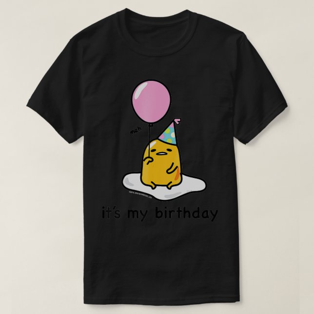 Gudetama Its My Birthday  T-Shirt (Design Front)