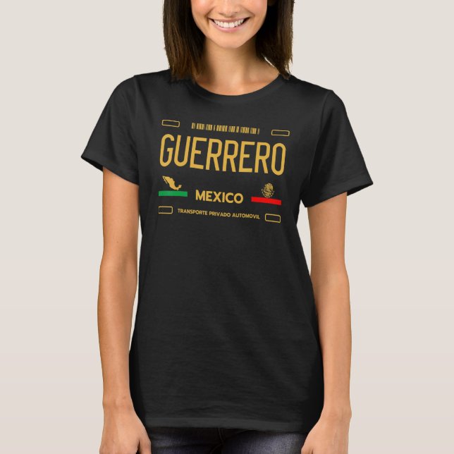 Guerrero Mexico License Plate Aesthetic Guerrero T-Shirt (Front)