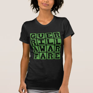 Guerrilla Warfare, Sneaky Style of Fighting T-Shirt