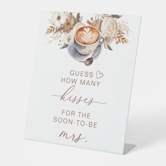 Guess How Many Kisses Coffee Bridal Shower  Pedestal Sign (Front)