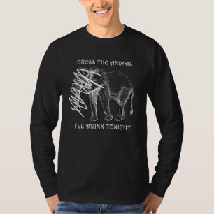 Guess The Animal Ill Drink Tonight Hidden Elephant T-Shirt