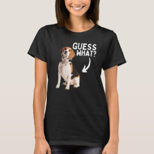 Guess What Beagle Butt  Hunting Dog Owner Rescue T-Shirt
