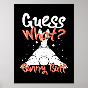 Guess What Bunny Rabbit Poster