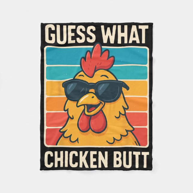 Guess What Chicken Butt _20  Fleece Blanket (Front)
