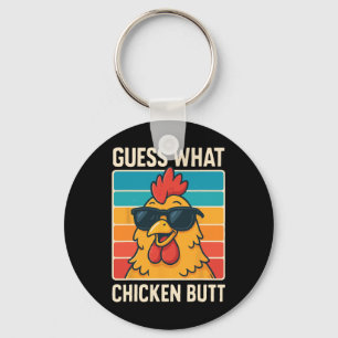 Guess What Chicken Butt _20 Key Ring