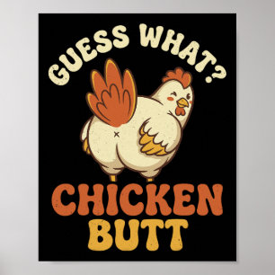 Guess What Chicken Butt _8 Poster