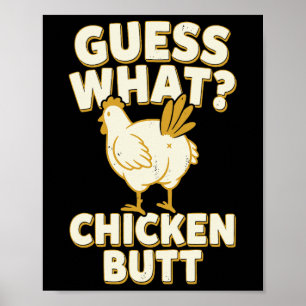 Guess What Chicken Butt _9 Poster