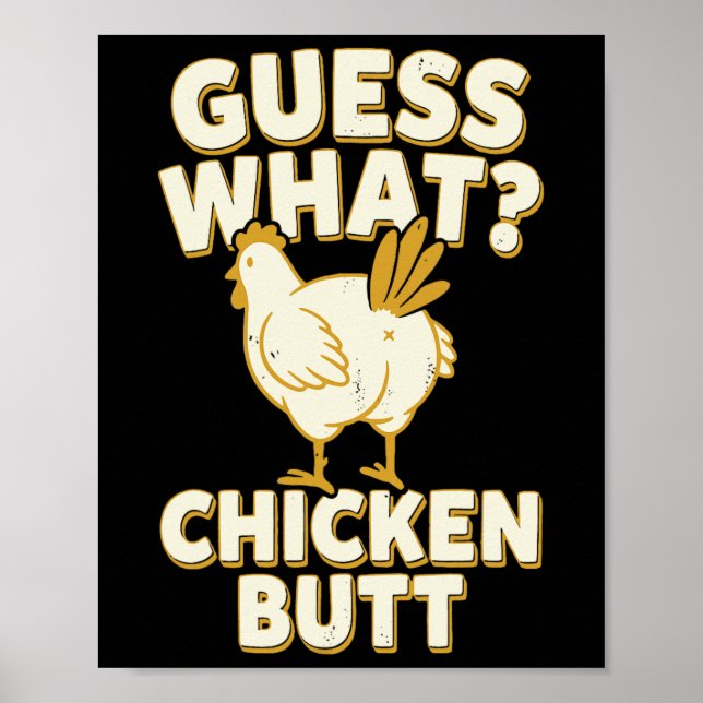 Guess What Chicken Butt _9  Poster (Front)