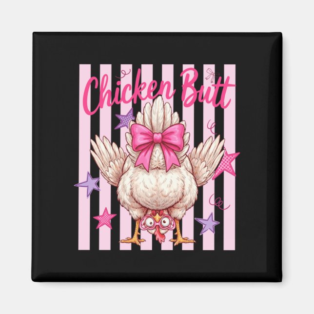 Guess What Chicken Butt Art Magnet (Front)