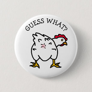 Guess What? Chicken Butt, Chicken Humor Joke 6 Cm Round Badge