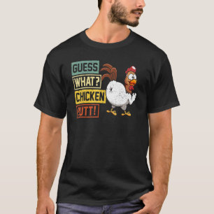 Guess What Chicken Butt  Chicken Joke Retro Vintag T-Shirt