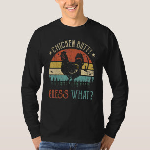 Guess What Chicken Butt Chicken Joke Retro Vintag T-Shirt