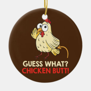Guess What Chicken Butt Chickens Farmer  Ceramic Tree Decoration