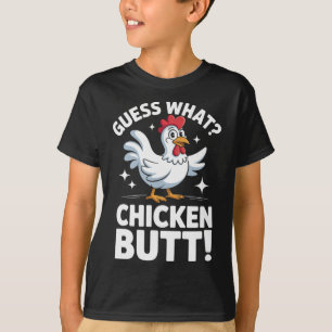 Guess What Chicken Butt Clic Kids Joke Design T-Shirt