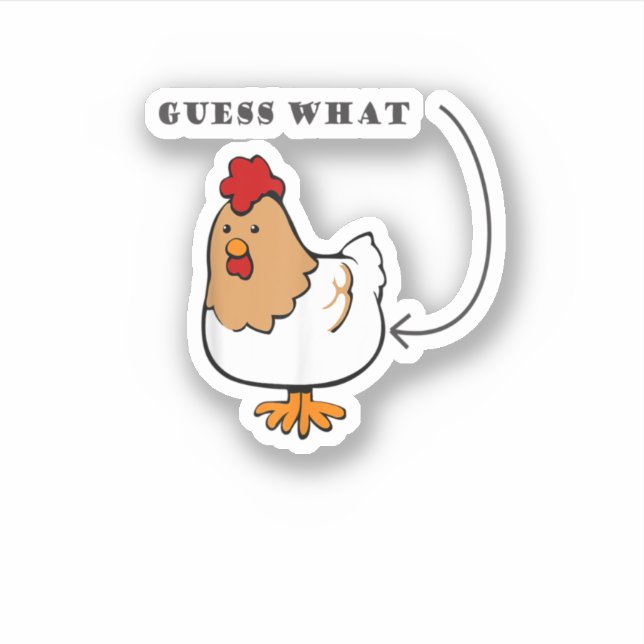 Guess What Chicken Butt Funny Chicken  (Front)