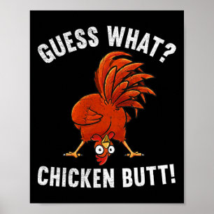 Guess What Chicken Butt Funny Chicken Lover Silly  Poster