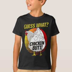 Guess What Chicken Butt Funny Farm Animal Humour C T-Shirt