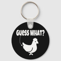 Guess what?  Chicken Butt Funny Gift