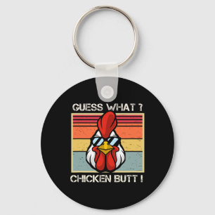 Guess What Chicken Butt Funny Retro Humour Key Ring