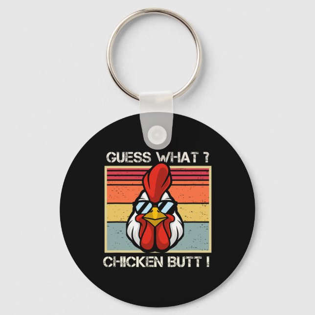 Guess What Chicken Butt Funny Retro Humour  Key Ring (Front)
