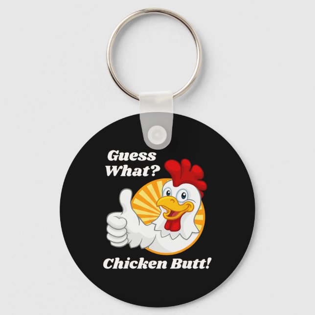 Guess What Chicken Butt Hilarious Funny Clic Joke  Key Ring (Front)